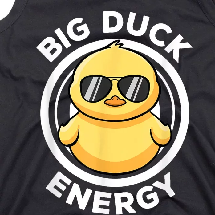 Big Duck Energy Duckie I Love Ducks Lovers Funny Rubber Duck Tank Top