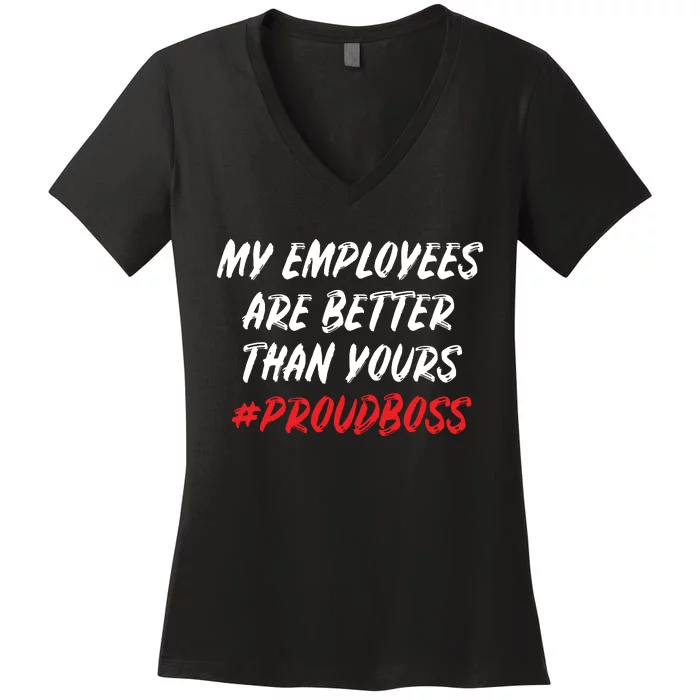 Boss Day Employee Appreciation Office Gift Women Women's V-Neck T-Shirt