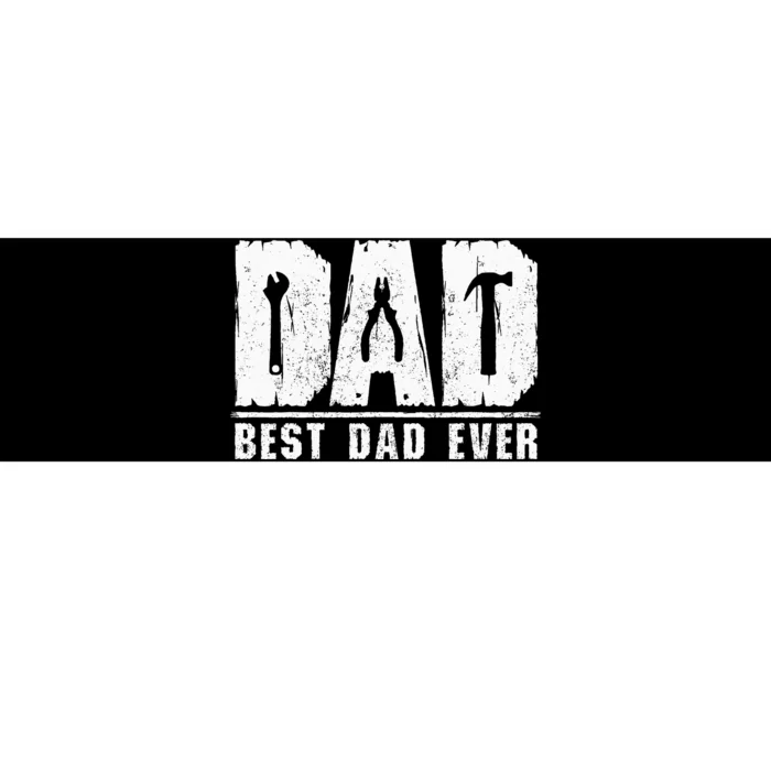 Best Dad Ever Handyman Mechanic Fathers Day Repairman Fixers Bumper Sticker