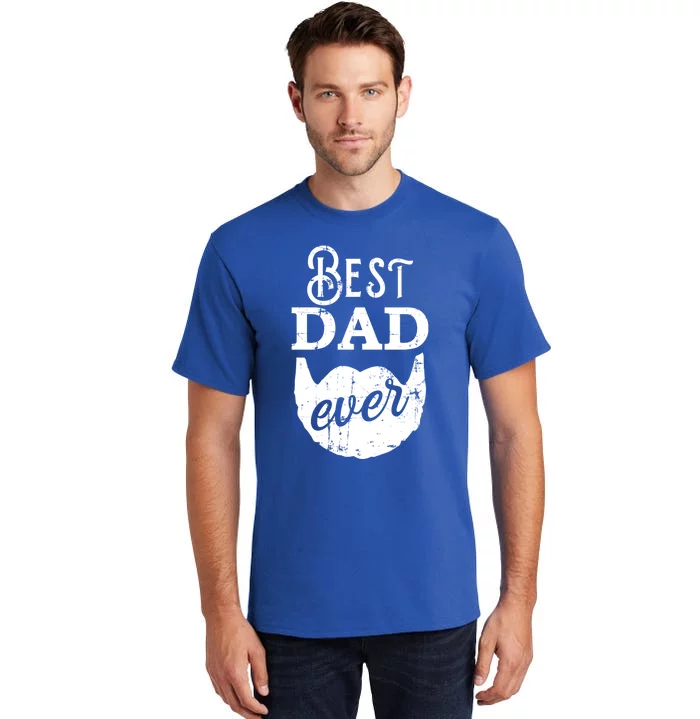 Best Dad Ever Gift For Bearded Daddys Father's Day Cute Gift Tall T-Shirt