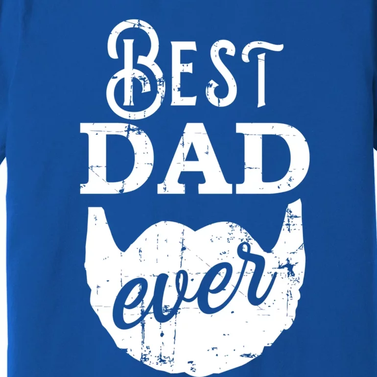 Best Dad Ever Gift For Bearded Daddys Father's Day Cute Gift Premium T-Shirt