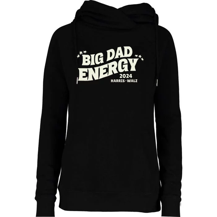 Big Dad Energy Tim Walz Waltz 2024 Womens Funnel Neck Pullover Hood