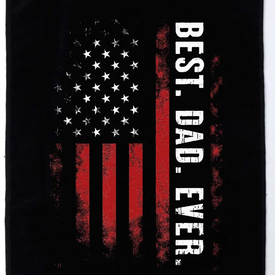 Best Dad Ever Us American Flag Gift For FatherS Day Platinum Collection Golf Towel