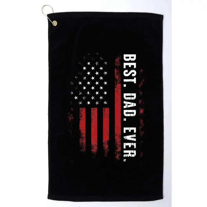 Best Dad Ever Us American Flag Gift For FatherS Day Platinum Collection Golf Towel