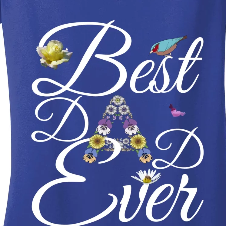 Best Dad Ever Tee Cute Gift Funny Floral Fathers Day Gardening Dad Funny Gift Women's V-Neck T-Shirt