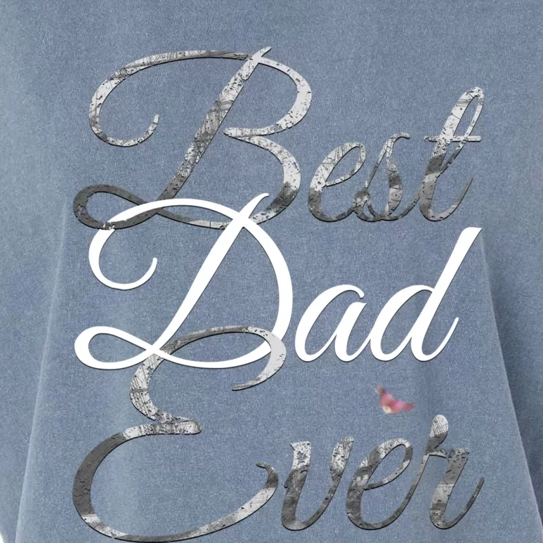 Best Dad Ever Tee Cute Fathers Day Gift Garment-Dyed Women's Muscle Tee