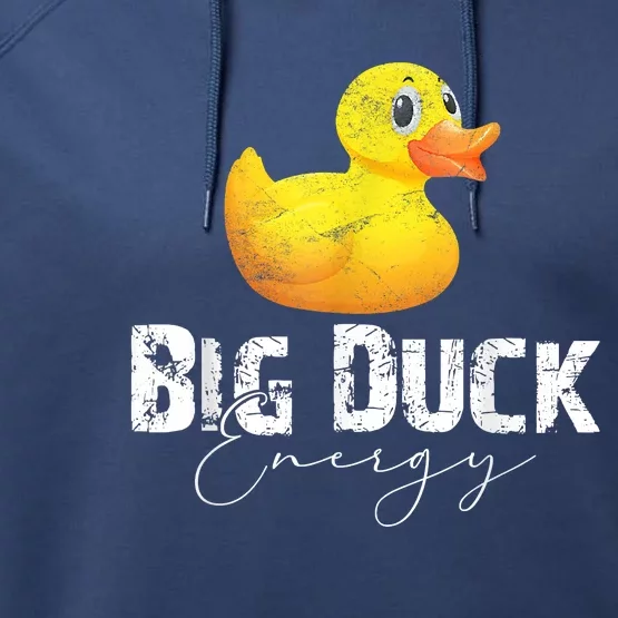 Big Duck Energy Yellow Rubber Duck Lover Performance Fleece Hoodie