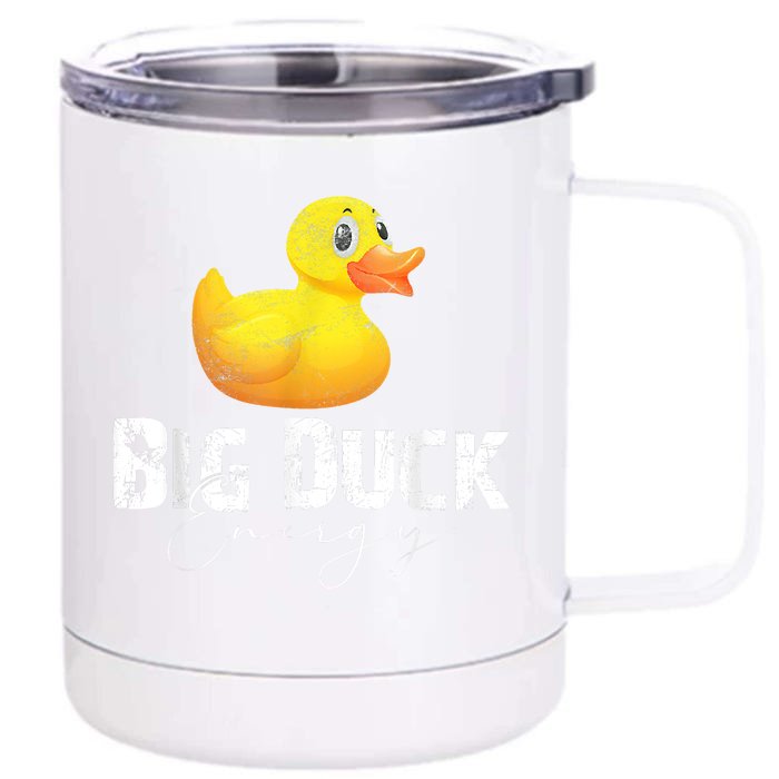 Big Duck Energy Yellow Rubber Duck Lover Front & Back 12oz Stainless Steel Tumbler Cup