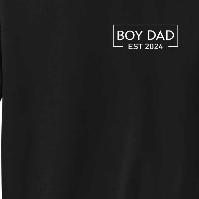 Boy Dad Est. 2024 Logo Dad 2024 Loading New Dad Of Boy 2024 Tall Sweatshirt