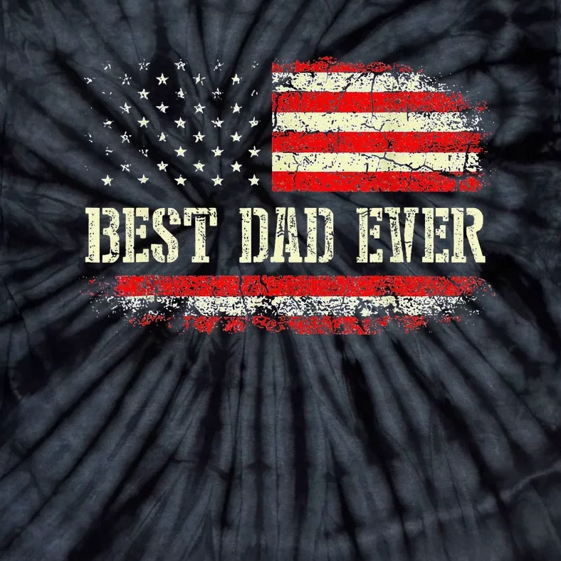 Best Dad Ever With US American Flag Gifts Fathers Day Dad Tie-Dye T-Shirt