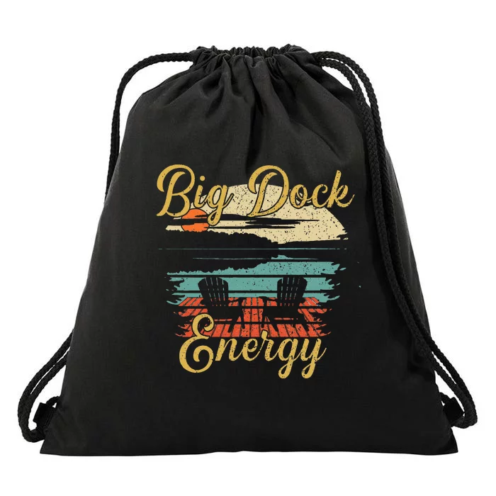 Big Dock Energy Summer Cottage Vacation Lake Life Drawstring Bag