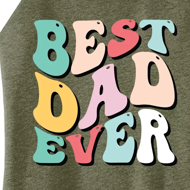 Best Dad Ever Fathers Day Groovy Men Daddy Gifts Women’s Perfect Tri Rocker Tank