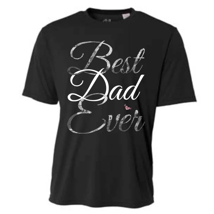 Best Dad Ever Tee Cute Fathers Day Gift Cool Gift Cooling Performance Crew T-Shirt