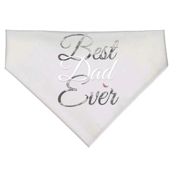 Best Dad Ever Tee Cute Fathers Day Gift Cool Gift USA-Made Doggie Bandana