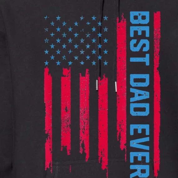 Best dad ever US american flag Father Gifts For Fathers Day Premium Hoodie