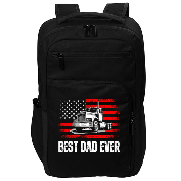 Best Dad Ever Flag Truck Dad Trucker Dad Best Trucking Dad Impact Tech Backpack