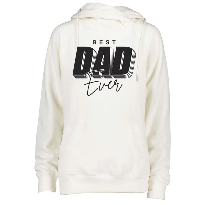 Best Dad Ever Retro Gift Womens Funnel Neck Pullover Hood