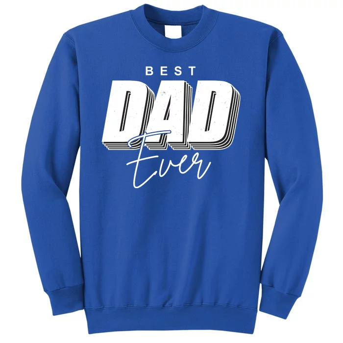 Best Dad Ever Retro Gift Sweatshirt