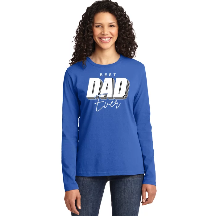 Best Dad Ever Retro Gift Ladies Long Sleeve Shirt