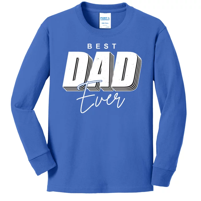 Best Dad Ever Retro Gift Kids Long Sleeve Shirt