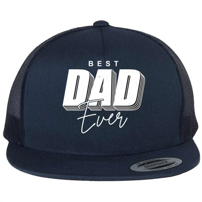 Best Dad Ever Retro Gift Flat Bill Trucker Hat