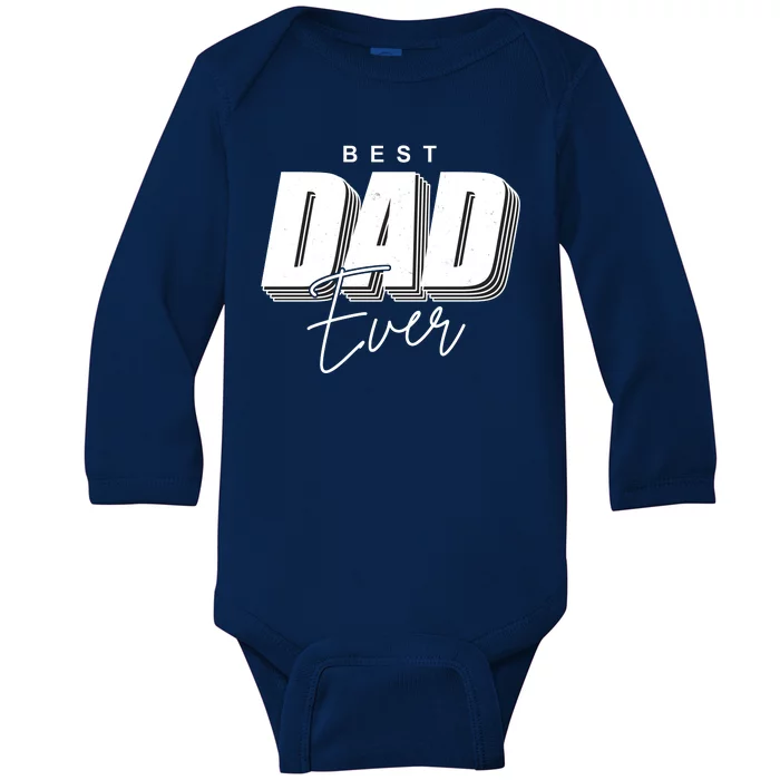 Best Dad Ever Retro Gift Baby Long Sleeve Bodysuit