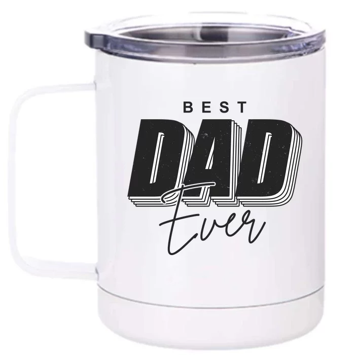 Best Dad Ever Retro Gift Front & Back 12oz Stainless Steel Tumbler Cup