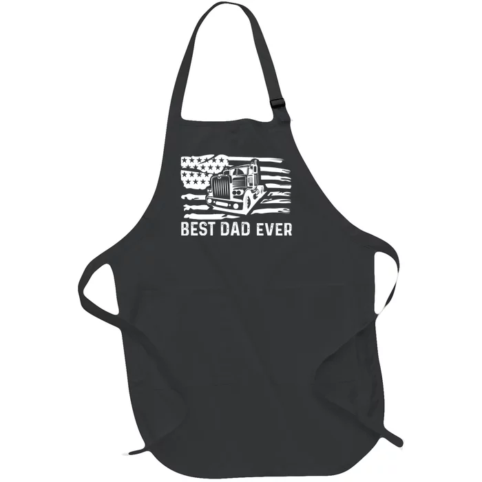 Best Dad Ever Flag Truck Dad Trucker Dad Best Trucking Dad Full-Length Apron With Pocket