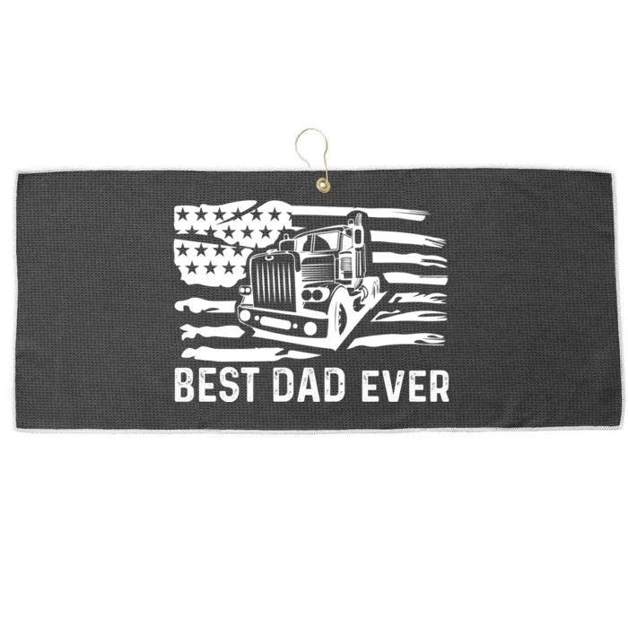 Best Dad Ever Flag Truck Dad Trucker Dad Best Trucking Dad Large Microfiber Waffle Golf Towel