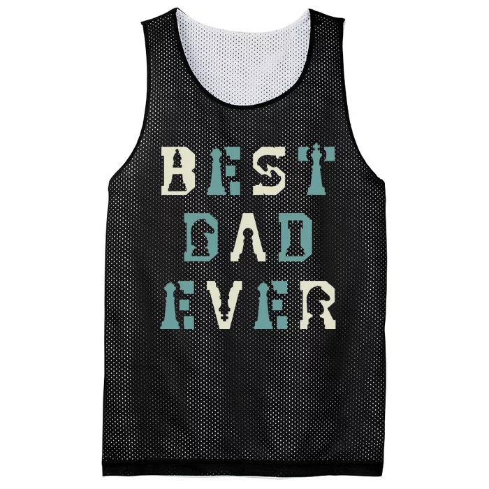 Best Dad Ever Chess Player Chess Master Fathers Day Mesh Reversible Basketball Jersey Tank