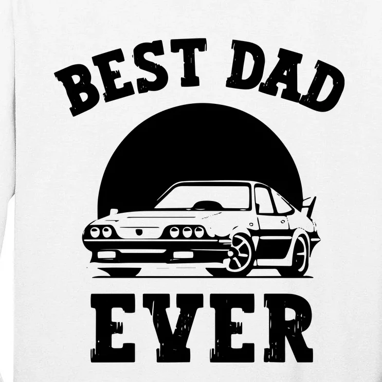 Best Dad Ever Car Lover Father Shirts Tall Long Sleeve T-Shirt