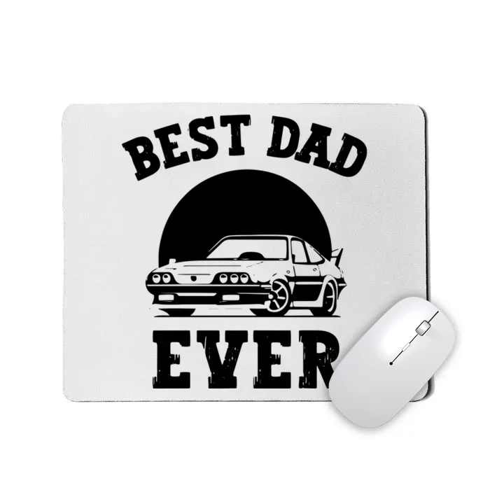 Best Dad Ever Car Lover Father Shirts Mousepad