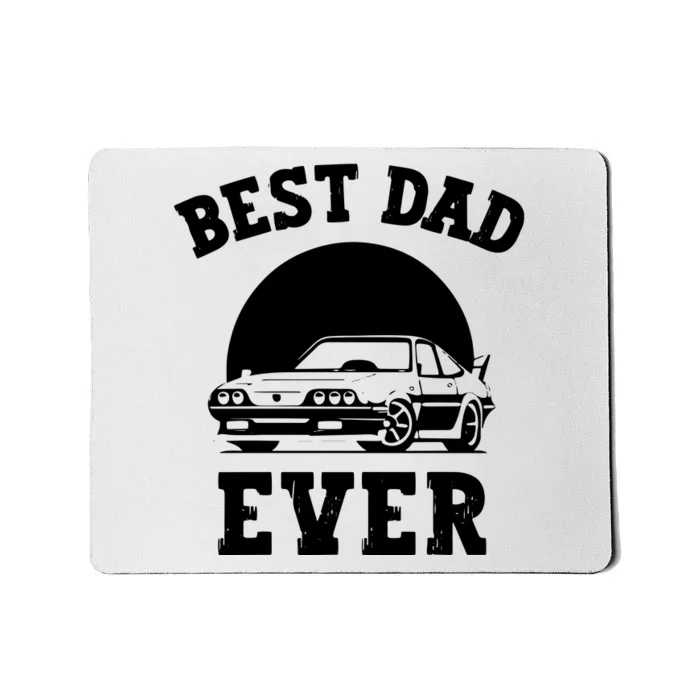 Best Dad Ever Car Lover Father Shirts Mousepad