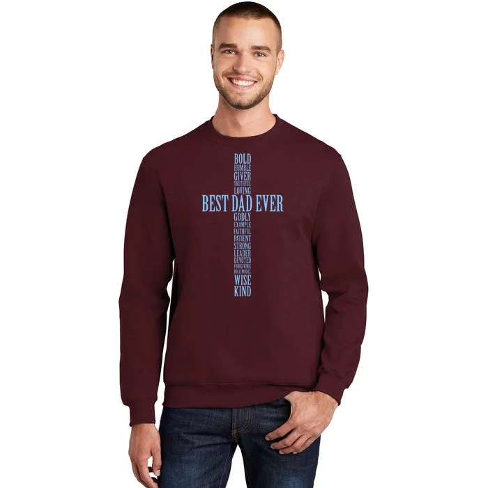 Best Dad Ever Positve Words Cross Tall Sweatshirt