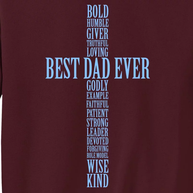 Best Dad Ever Positve Words Cross Tall Sweatshirt