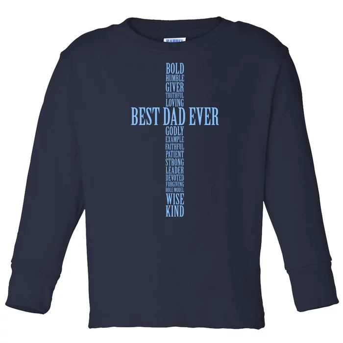 Best Dad Ever Positve Words Cross Toddler Long Sleeve Shirt