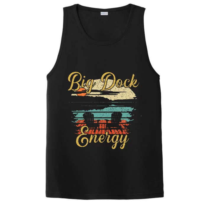 Big Dock Energy Summer Cottage Vacation Lake Life Performance Tank