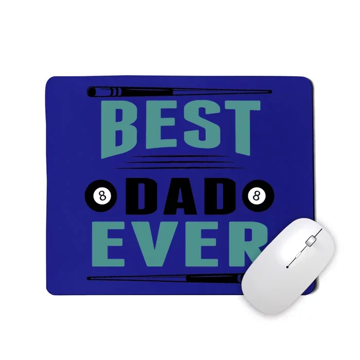 Best Dad Ever Funny Pool Players Billiards Cue Gift For Father's Day Mousepad