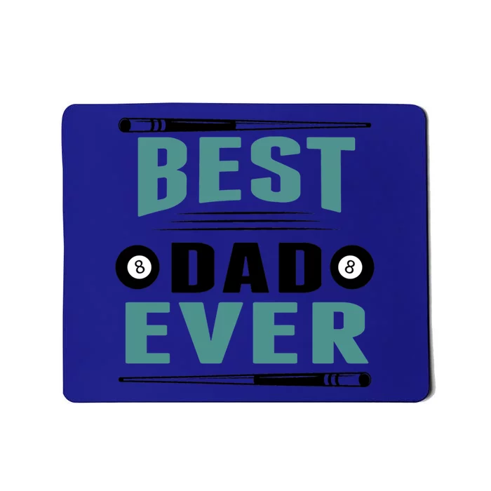 Best Dad Ever Funny Pool Players Billiards Cue Gift For Father's Day Mousepad