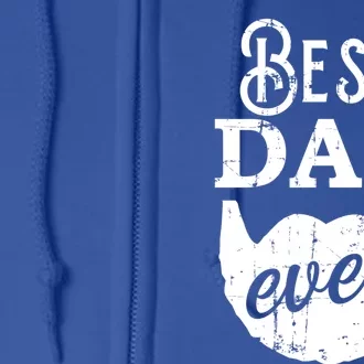 Best Dad Ever Gift For Bearded Daddys Father's Day Cool Gift Full Zip Hoodie