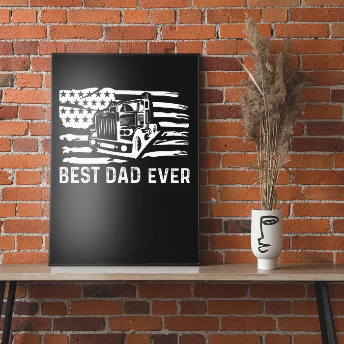 Best Dad Ever Flag truck dad trucker dad best trucking dad Poster