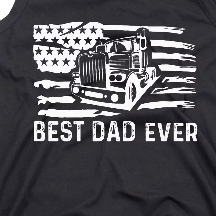 Best Dad Ever Flag truck dad trucker dad best trucking dad Tank Top