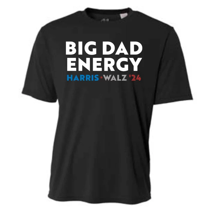 Big Dad Energy Harris Walz 24 Cooling Performance Crew T-Shirt