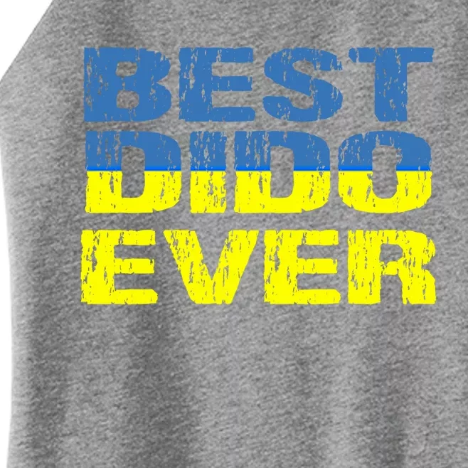 Best Dido Ever Ukrainian Grandfather Dad Ukraine Flag Great Gift Women’s Perfect Tri Rocker Tank