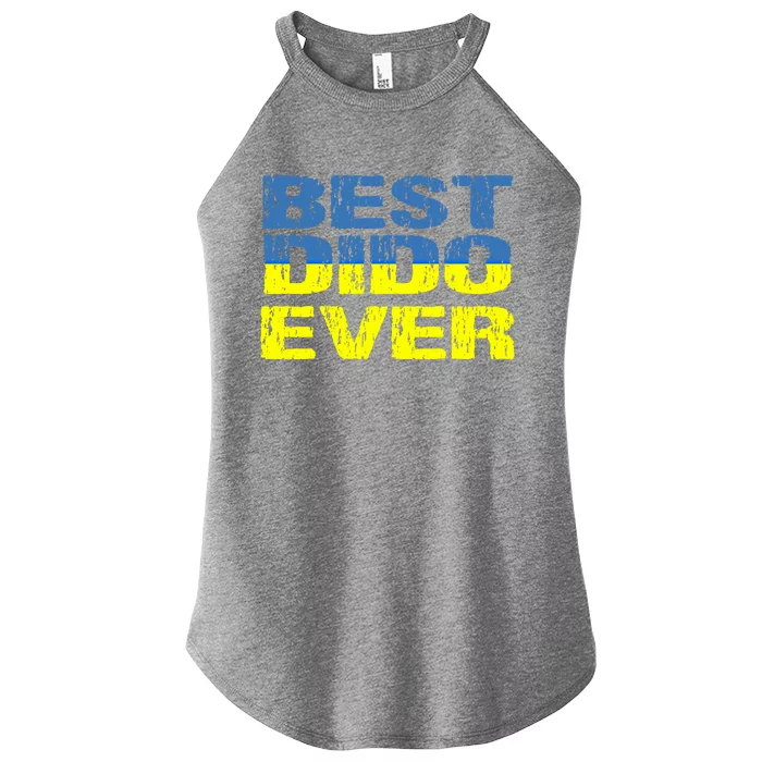 Best Dido Ever Ukrainian Grandfather Dad Ukraine Flag Great Gift Women’s Perfect Tri Rocker Tank