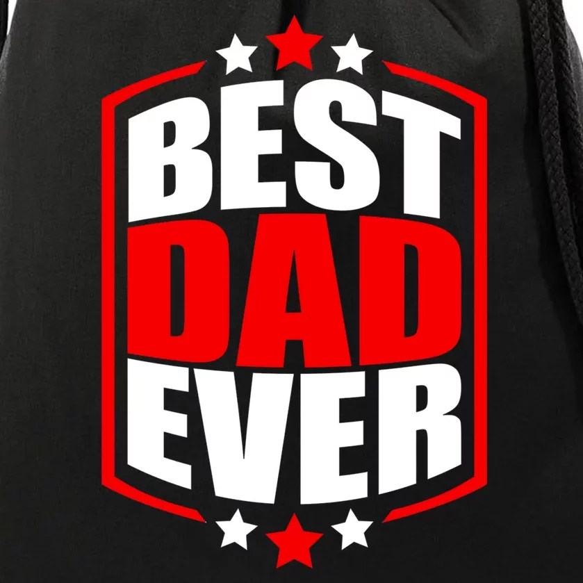 Best Dad Ever Father's Day Gift Drawstring Bag