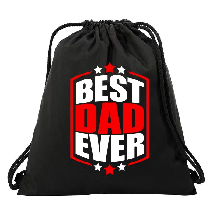 Best Dad Ever Father's Day Gift Drawstring Bag