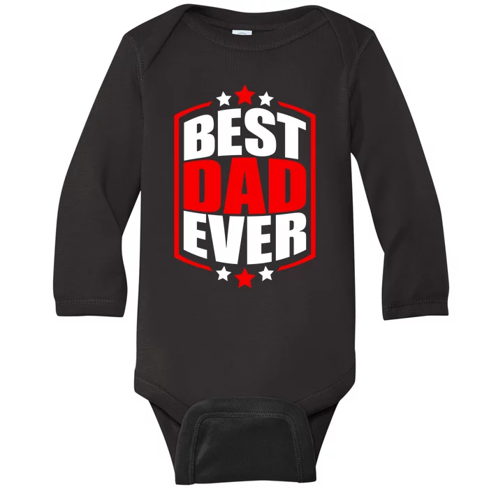 Best Dad Ever Father's Day Gift Baby Long Sleeve Bodysuit