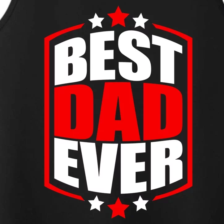 Best Dad Ever Father's Day Gift Performance Tank