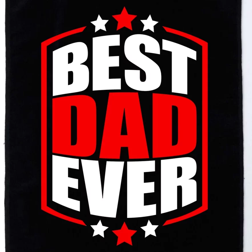 Best Dad Ever Father's Day Gift Platinum Collection Golf Towel